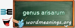 WordMeaning blackboard for genus arisarum